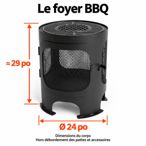 Le foyer BBQ avec mesures orange : corps de 24 po de diamètre et environ 29 po de hauteur, hors débordement des pattes et accessoires.